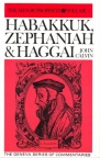 Habakkuk/ Haggai/ Zephaniah, Geneva Commentary